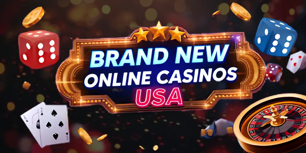Brand New Online Casinos USA